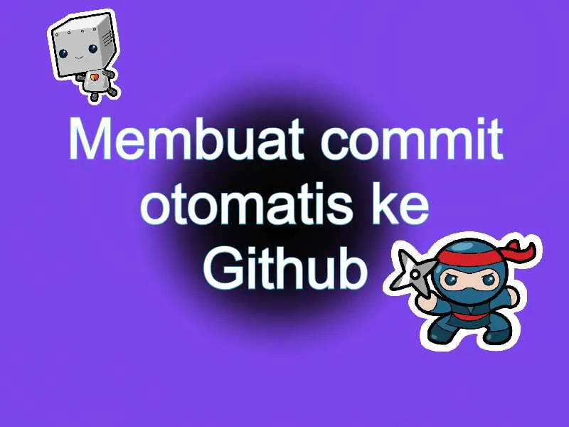 Membuat commit otomatis ke Github